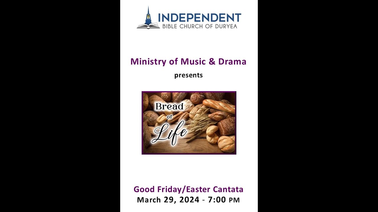 2024 Easter Cantata: The Bread of Life